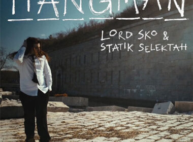 Lord Sko & Statik Selektah - Hangman