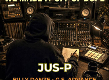 Jus-P feat. Billy Danze & GS Advance - We Made It Off Of Dope