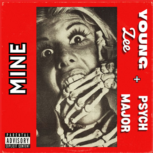 Young Zee & Psych Major - Mine