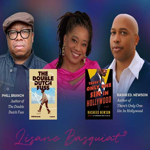 Lisane Basquiat Presents Authors Phill Branch and Rasheed Newson in Conversation Thursday, July 16