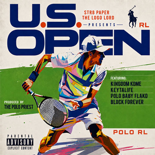 Str8 Paper ft. Kingdom Kome, Keytalife, Polo Baby Flako & Block Forever - U.S. Open