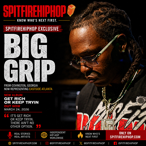 Big Grip Talks ‘Get Rich Or Keep Tryin’ in SpitFireHipHop Exclusive