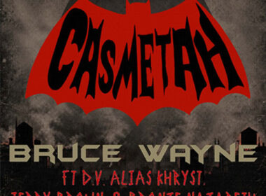 Alt-text: Cas Metah “Bruce Wayne” single cover featuring a red and black Batman-inspired Cas Metah emblem above the title, with D.V. Alias Khryst, Jerry Brown, Bronze Nazareth and producer SoulSeize credited below.