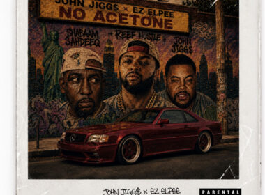 John Jigg$ & EZ Elpee - No Acetone