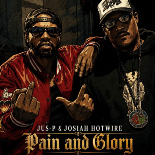 Jus-P & Josiah Hotwire - Pain & Glory