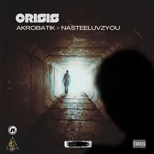 NasteeLuvzYou feat. Akrobatik - Crisis