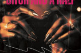Pretty Bulli and Castle Money Beats “Bitch And A Half” single cover featuring a close-up of a woman with black gloves and metallic nails, with cuts by Tone Spliff.