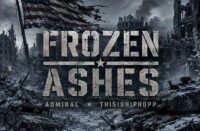 “Frozen Ashes” cover art for Admiral and ThisIsHipHopp, showing a torn American flag above a snow-covered ruined city.