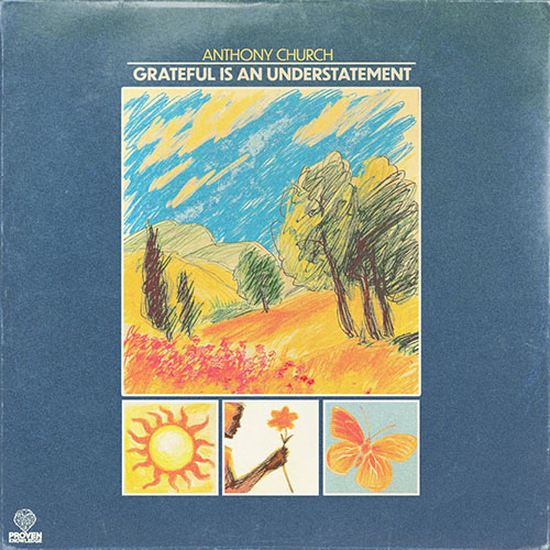 Anthony Church - Grateful Is An Understatement (LP)
