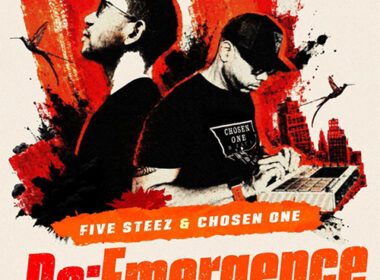 Five Steez & Chosen One - Re:Emergence (EP)