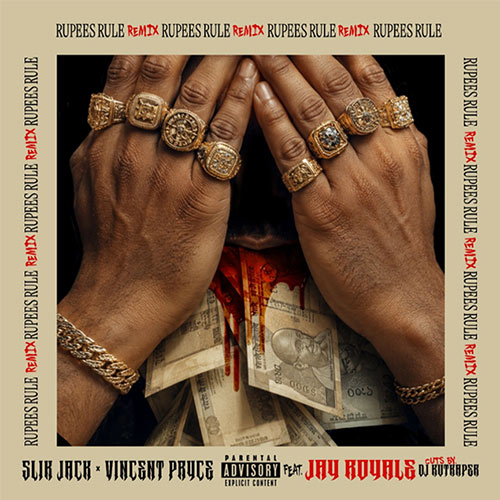 Slik Jack & Vincent Pryce feat. Jay Royale - Rupees Rule (Remix)