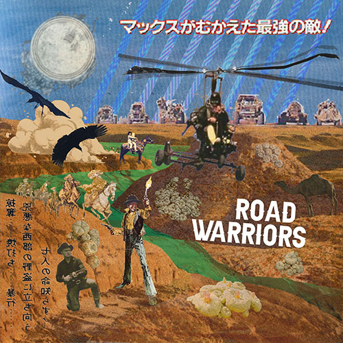 Official Road Warriors single cover artwork by Le Zeppo featuring Asun Eastwood and Dealwon, showing a surreal desert collage with cowboys, horses, birds, and a helicopter.