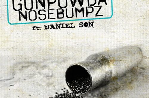Los Chicos Criollos feat. Daniel Son - Gunpowda Nosebumpz